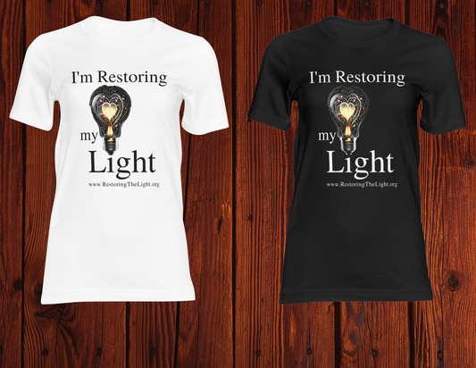 I'm Restoring My Light T-shirts